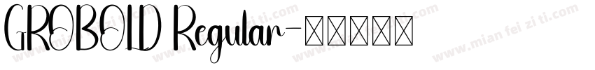 GROBOLD Regular字体转换